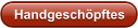 Handgeschpftes