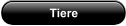 Tiere