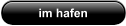im hafen
