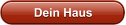 Dein Haus